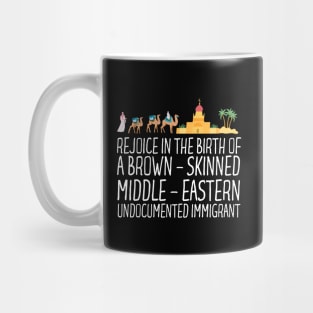 Rejoice In The Birth Of A Brown Skinned Middle Eastern Mug